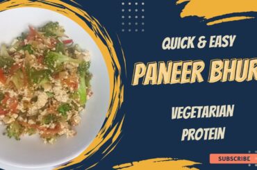 Quick and Easy Panner Bhurji Vegetarian Protein, Healthy Dinner Recipe for Indian family.