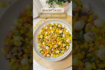 Boiled Corn Makhana Chaat Salad | Healthy Salad Recipe | Easy Vegetarian Meal #food #chaat #salad