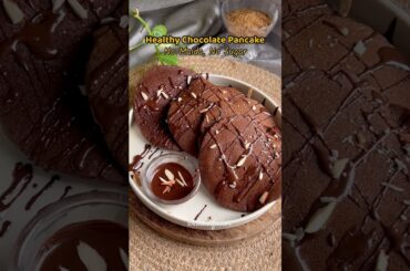 Healthy Chocolate Pancake recipe | Healthy breakfast ideas | High protein recipes | Pancakes