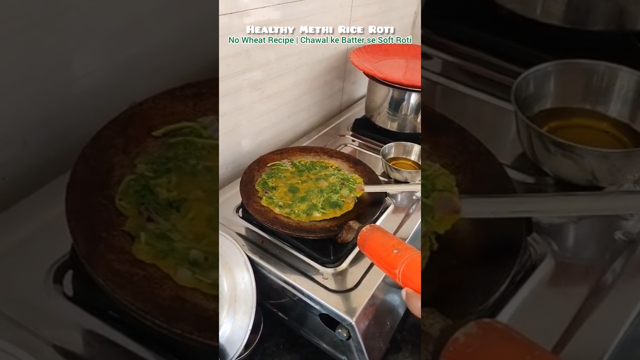 Healthy Methi Rice Roti |No Wheat Recipe |Chawal ke Batter se Soft Roti #methiriceroti#healthyrecipe Healthy Methi Rice Roti |No Wheat Recipe |Chawal ke Batter se Soft Roti #methiriceroti#healthyrecipe