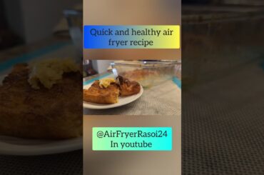 Bread Pancakes in Air Fryer #airfryerrecipes #ytshorts
