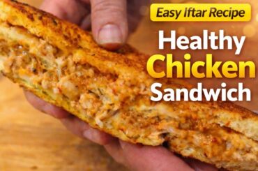 Healthy Oil Free Sandwich Iftar Banaye khas | Chicken Crispy toast sandwich