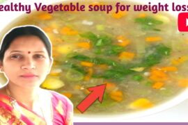 Hearty Homemade Vegetable Soup| Healthy Soup For Winter | Low Calorie Soup