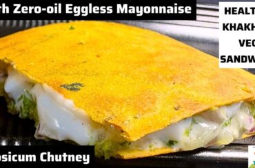 Healthy Khakhra Sandwich | DIET SANDWICH To Reach Your WEIGHT LOSS GOALS