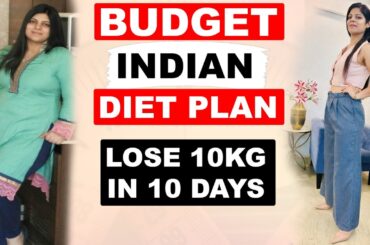Budget Simple Indian Practical Diet Plan| Lose Weight Fast | Lose 10 Kgs In 10 Days|Dr Shikha Singh