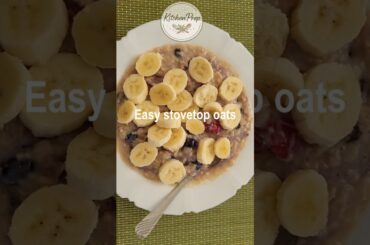 Easy Stovetop Oats  | Quick Healthy Breakfast