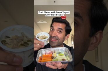 EP390: Fruit Platter with Greek Yogurt  & My Blood Sugar - Air India Series