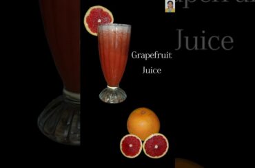 Grapefruit Juice | Healthy Juice | Seasonal Fruit | Easy To Make | #shorts