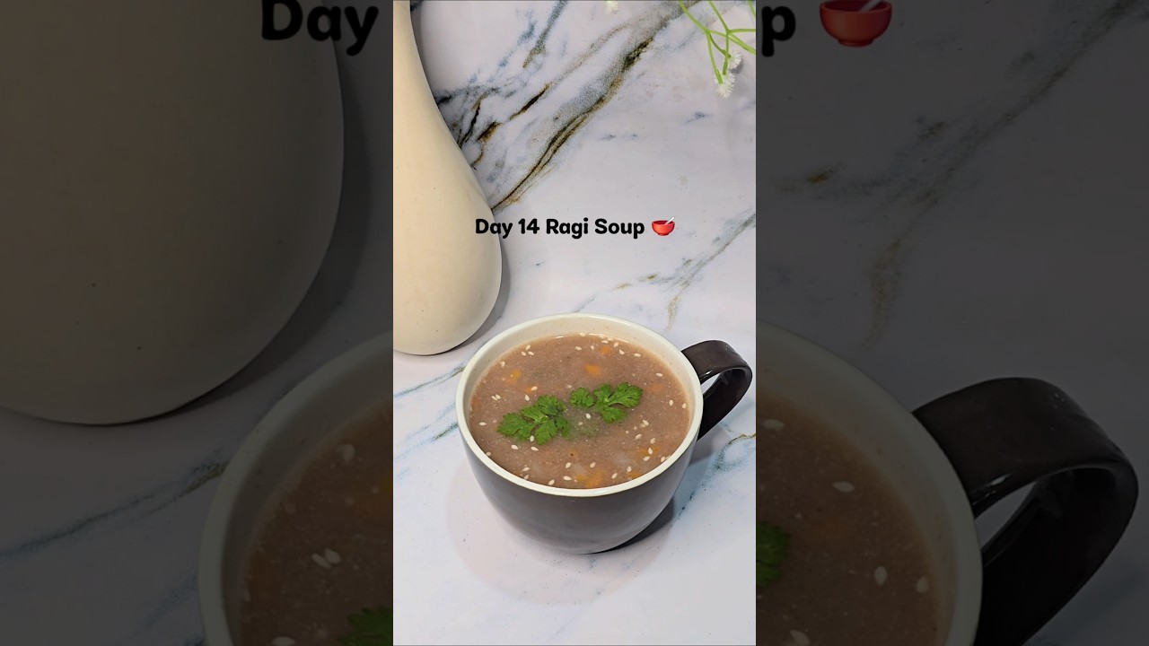 Ragi Soup Recipe | Healthy & Comforting Veg Soup | Day 14 Healthy Series #ragisoup #healthy Ragi Soup Recipe | Healthy & Comforting Veg Soup | Day 14 Healthy Series #ragisoup #healthy