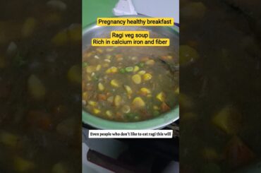 ragi veg soup pregnancy healthy breakfast recipe #food #ytshorts  #trending #newyoutuber
