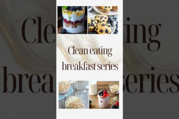 clean eating breakfast series - 2....#youtubeshorts #foodshorts #trending