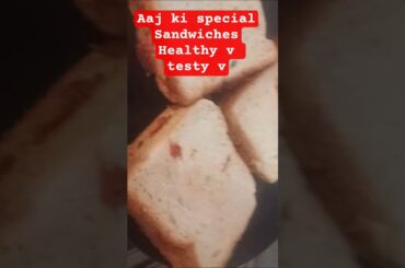 aaj banaai healthy sandwiches jisme health ka khajana chupa huaa hai aap v try kre#sandwich #naasta