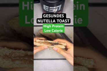 Gesundes Nutella Toast High Protein und Low Calorie #gym #rezept #abnehmen #rezeptidee #highprotein