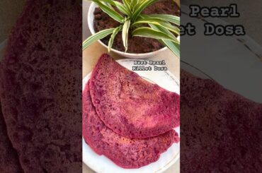 Beet Pearl Millet Dosa - Healthy Breakfast Recipe #weightloss #ytshorts #dosa #snacks