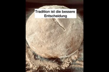 99% BROTE IM SUPERMARKT SIND KEIN ECHTES BROT - TRADITION DIE BESSERE ENTSCHEIDUNG - kosanimkocht