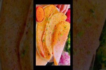 High protein Instant healthy breakfasts Dosa recipe|| short food|| #kidslunchbox #dosarecipe #shorts