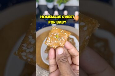 Homemade Healthy Sweet For Baby 1 year+ (Calcium Rich Recipe for kids) #shorts