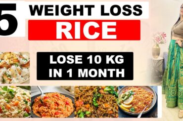 5  Weight Loss Rice For Fast Weight Loss In Hindi | Weight Loss Diet Recipes | Dr Shikha Singh
