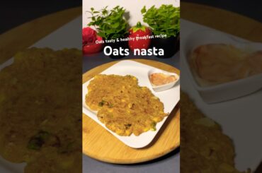 Healthy & tasty Breakfast recipe 10 minute#oats #breakfast #oatsrecipe #oatsforbreakfast#shorts