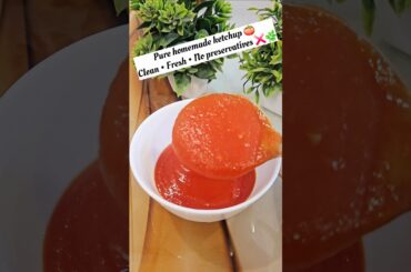 Fresh Homemade Tomato Ketchup#HomemadeKetchup#NoPreservatives#Healthyrecipes#CleanEating#trending