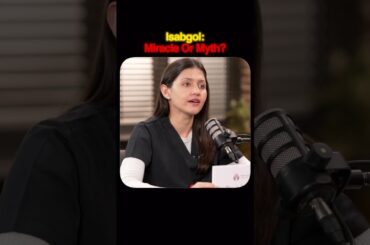 Psyllium Husk (Isabgol): Superfood or Overrated Trend? || Dr. Sarin ||