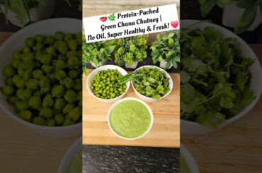 Protein-Packed Green Chana Chutney | No Oil, Super Healthy & Fresh! #shorts#healthyrecipe#chutney