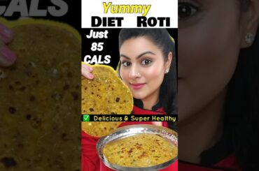 Healthy Roti Recipe For WeightLoss |  healthy breakfast & dinner recipe #healthyroti #rotirecipe