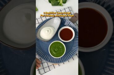 3 Healthier Swaps for Unhealthy sauces ! #HealthySwaps #HealthyRecipes