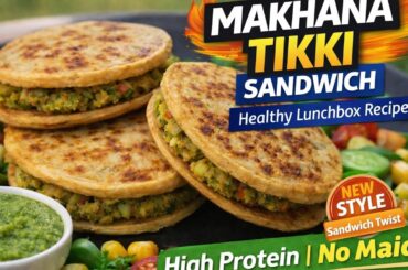 Healthy tiffin ideas for kids/Makhana Tikki sandwich/Lunchbox recipes/Breakfast/Snacks tiffin recipe
