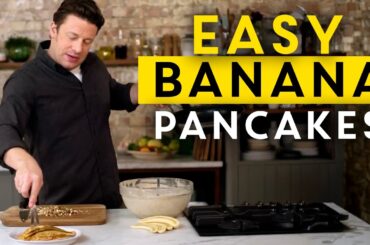 Easy! Banana Pancakes Recipe | Jamie Oliver