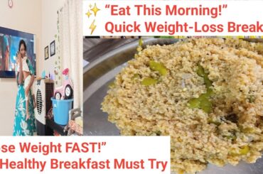 Healthy Breakfast for Weight Loss | Easy & Quick Morning Diet Recipes | Must Try #vlog @EvanshiPatil