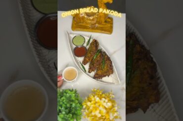 VIRAL ONION BREAD PAKODA!! #healthyindianrecipes #easydessertrecipe #easydessertrecipe #food