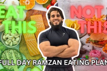 What to Eat in Ramzan | Complete Sehri to Iftar Diet Plan (Full Day Guide)