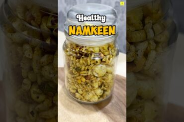 Healthy Namkeen | weight loss friendly #healthysnacks #weightloss  #healthynamkeen #easytomake