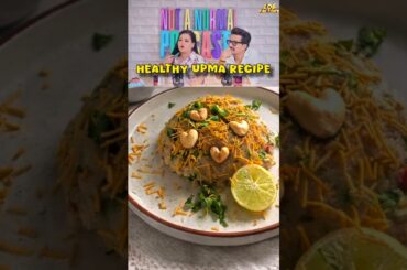Healthy Upma Recipe | Instant Suji Upma for Weight Loss Breakfast #ytshorts #food #podcast #trending