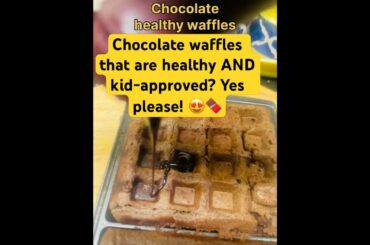 Healthy Chocolate Waffles at Home | No Maida No Sugar | Kid-Friendly Recipe