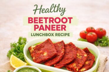 Healthy tiffin ideas for kids/BEETROOT PANEER,Lunchbox recipes/ Breakfast/Snacks tiffin recipes