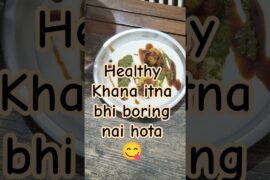 Healthy lifestyle is not so boring #healthyeating #recipe #chaatlover #trending #snacks #streetfood