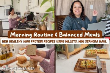 Morning Routine with Healthy Balanced Meals | New Millet Recipe | High Protein Lunches |Garlic Bread