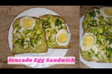 AVOCADO EGG SANDWICH - HEALTHY BREAKFAST