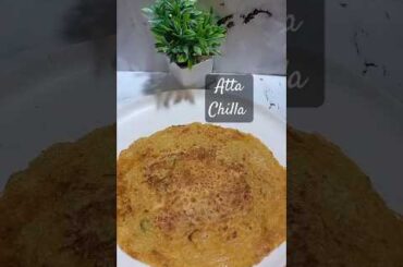 Healthy breakfast recipes| atta ka chilla #food #recipe #easyrecipe #healthy #breakfast