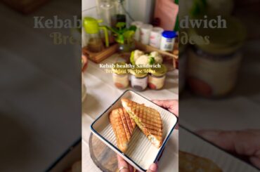 Kebab Healthy Sandwich I Easy Breakfast Recipe. #cook #sandwich #recipe #ytshorts #food #breakfast