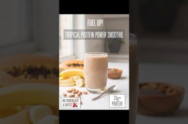 The Ultimate 25g+ Protein Tropical Smoothie| No Dates ,Chocolate#proteinrichrecipe #proteinsmoothie