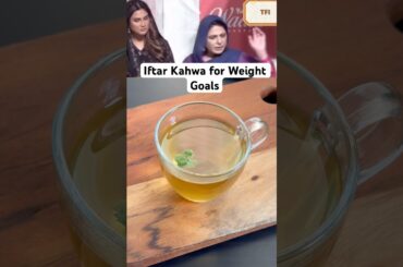 Kehwa After Iftaar for Weight Management by Naeema Apa #shorts #healthy #easyrecipe