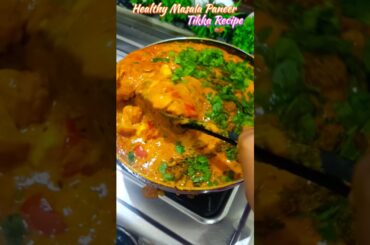 Healthy Paneer Tikka Masala Recipe|Rich Gravy Paneer Sabji|Easy Indian Curry #Shorts #Viral #Ytshort