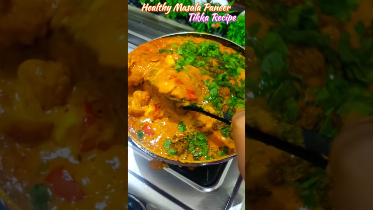 Healthy Paneer Tikka Masala Recipe|Rich Gravy Paneer Sabji|Easy Indian Curry #Shorts #Viral #Ytshort Healthy Paneer Tikka Masala Recipe|Rich Gravy Paneer Sabji|Easy Indian Curry #Shorts #Viral #Ytshort