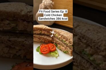 Cold Chicken Sandwiches - Fit Food Series: Ep 8 - Diet Chicken Sandwiches #ytshorts #viral #diet