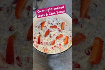 Overnight soaked Oats Chia seeds recipe |super healthy breakfast #overnightoatsrecipe #telugushorts