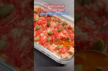 Perfect Breakfast for Weight Loss Overnight Oats | Easy High Protein Weight Loss Recipe #yt #shorts