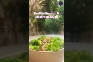 Healthy Broccoli & Mushroom Salad #shorts #salad